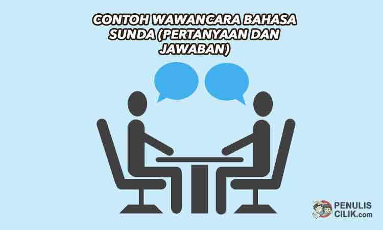 Contoh Wawancara Bahasa Sunda Teks Pertanyaan Dan Jawaban