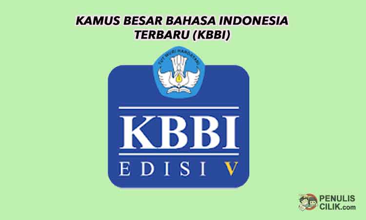 Kamus Besar Bahasa Indonesia terbaru (KBBI) - Penulis Cilik